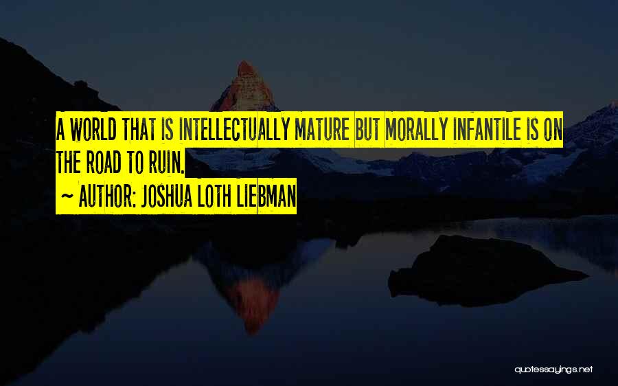 Morality In The Road Quotes By Joshua Loth Liebman