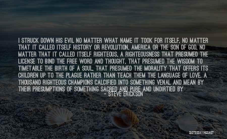 Morality In The Things They Carried Quotes By Steve Erickson Morality In The Things They Carried Quotes By Steve Erickson