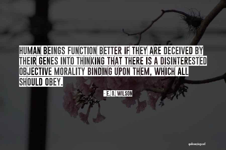Morality Is Objective Quotes By E. O. Wilson Morality Is Objective Quotes By E. O. Wilson