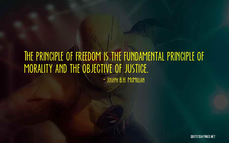 Morality Is Objective Quotes By Joseph B.H. McMillan Morality Is Objective Quotes By Joseph B.H. McMillan