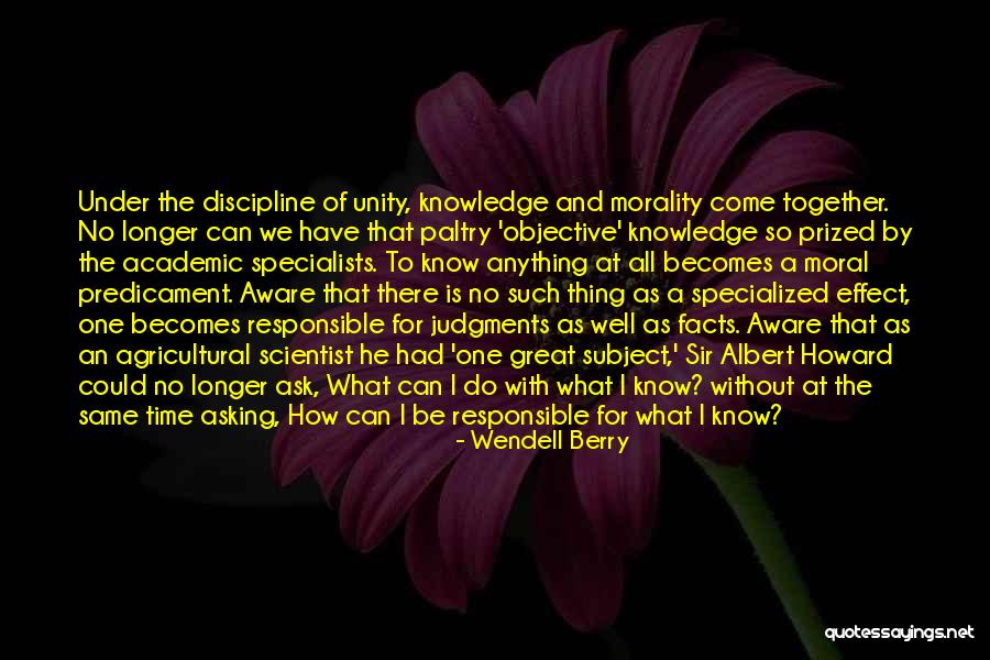 Morality Is Objective Quotes By Wendell Berry Morality Is Objective Quotes By Wendell Berry