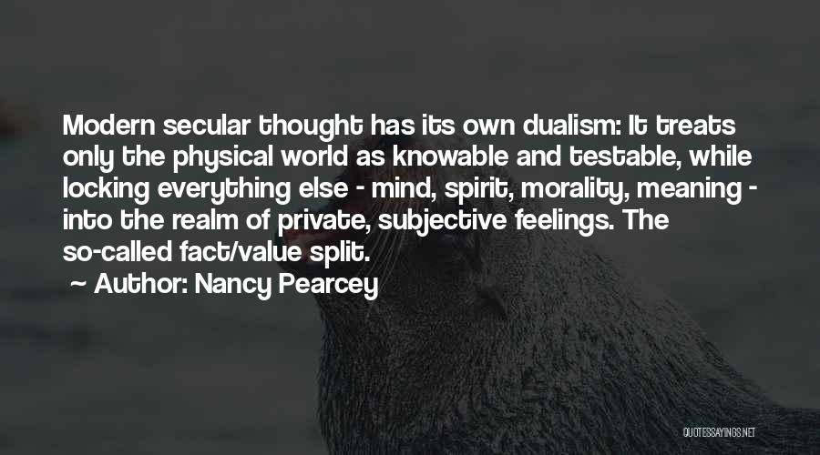 Morality Is Subjective Quotes By Nancy Pearcey