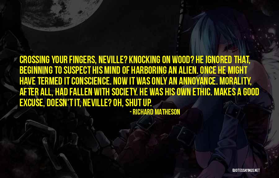 Morality Of Society Quotes By Richard Matheson Morality Of Society Quotes By Richard Matheson