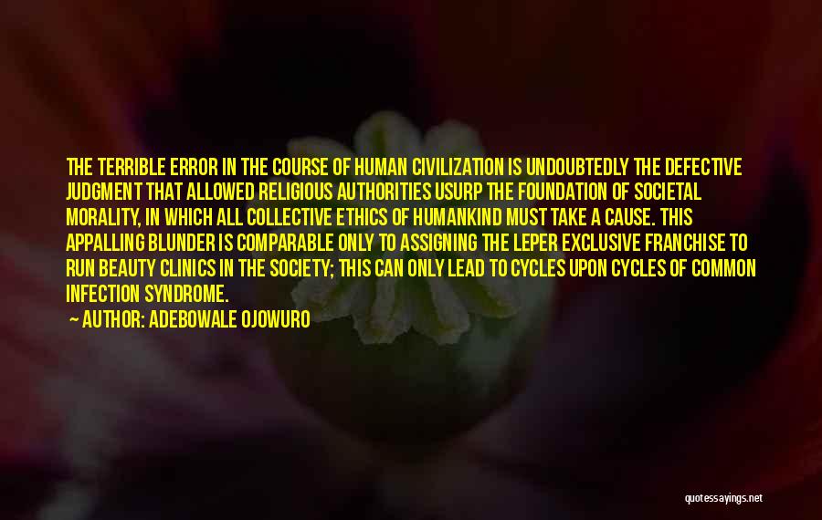 Morality Philosophy Quotes By Adebowale Ojowuro