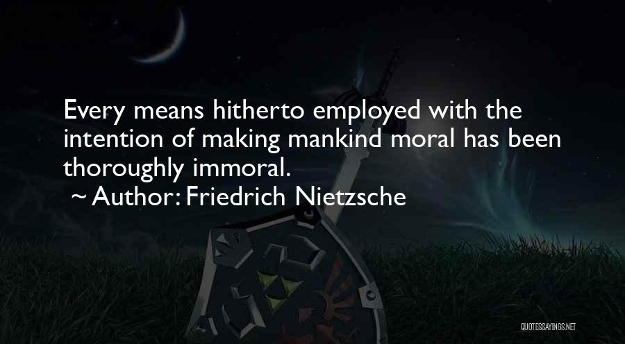 Morality Philosophy Quotes By Friedrich Nietzsche