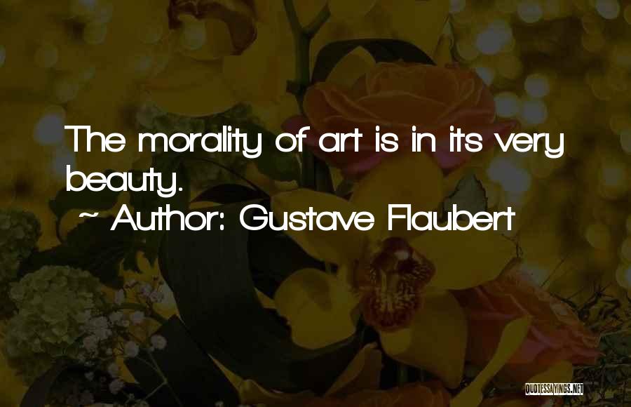 Morality Philosophy Quotes By Gustave Flaubert