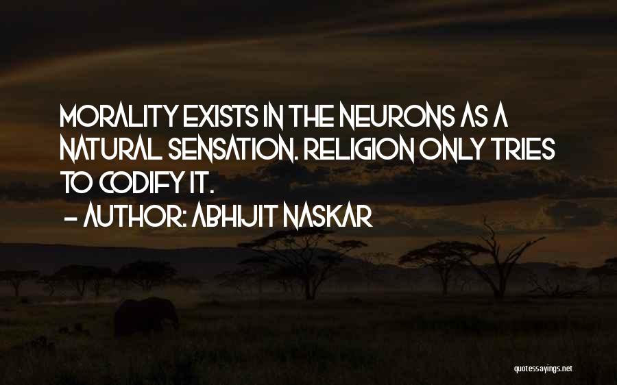 Morality Without Religion Quotes By Abhijit Naskar