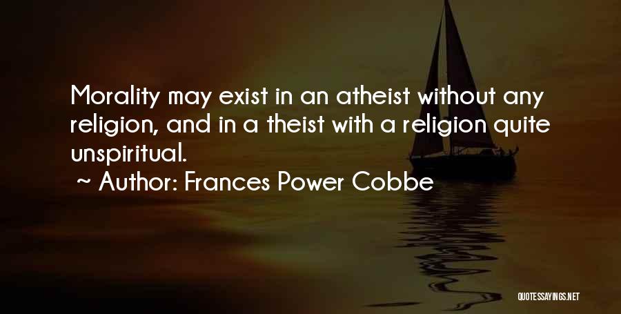 Morality Without Religion Quotes By Frances Power Cobbe