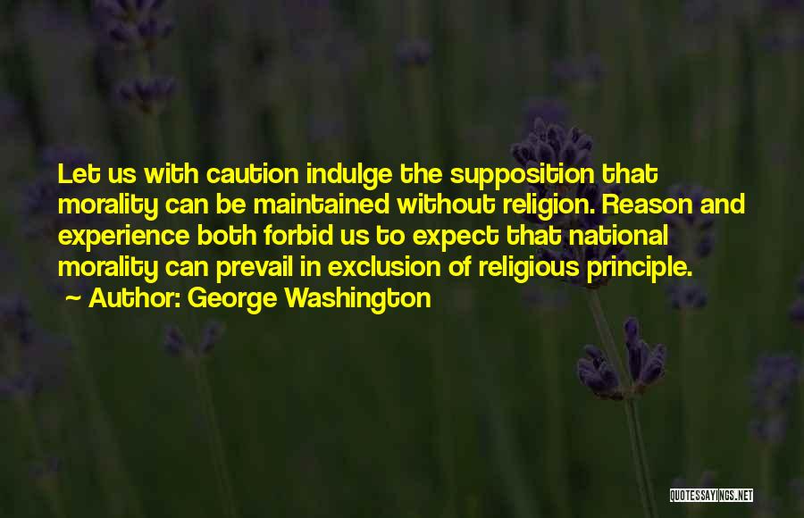 Morality Without Religion Quotes By George Washington