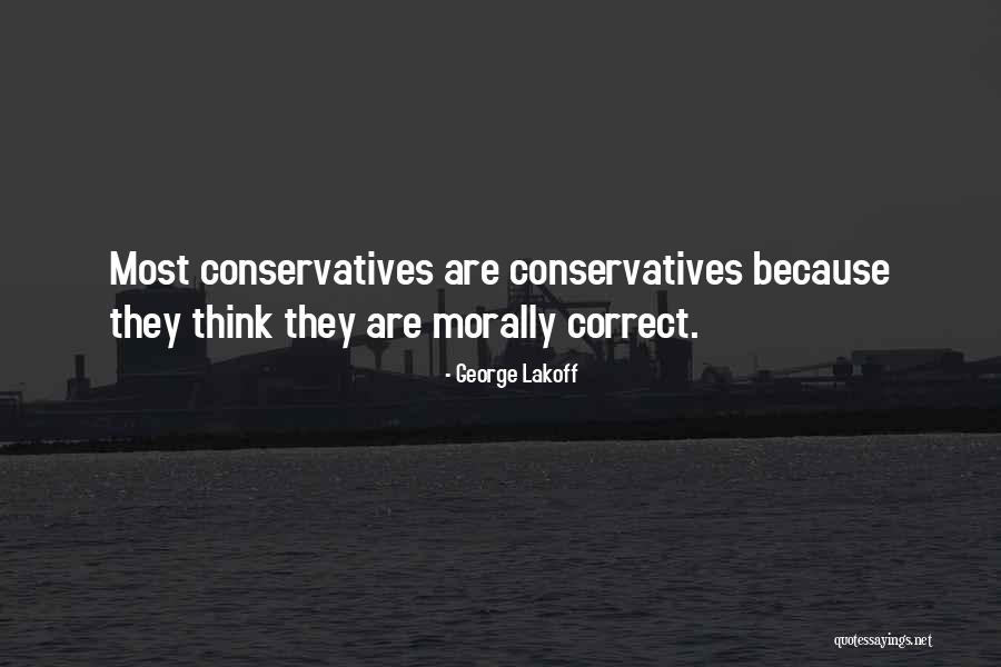 Morally Correct Quotes By George Lakoff