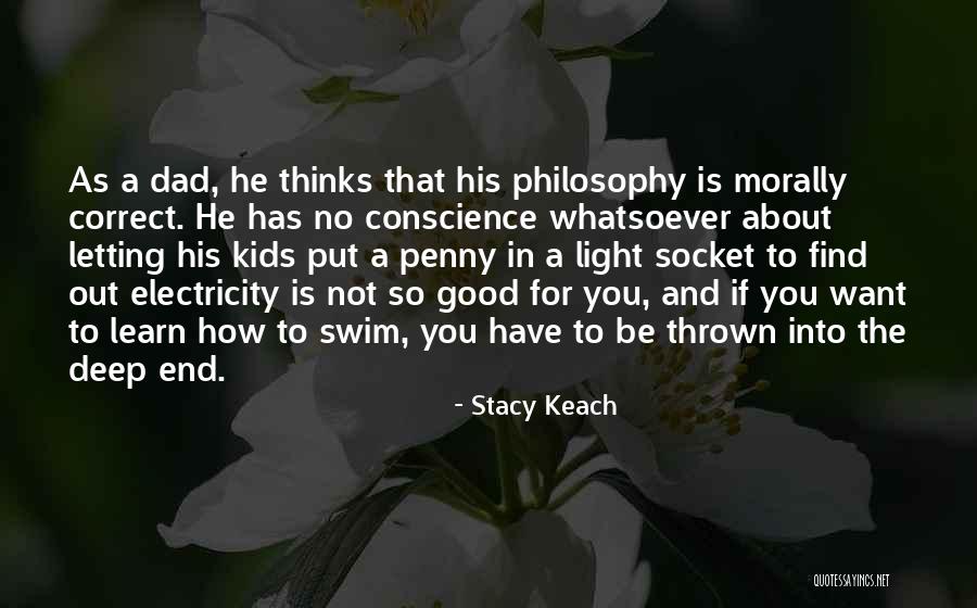 Morally Correct Quotes By Stacy Keach Morally Correct Quotes By Stacy Keach