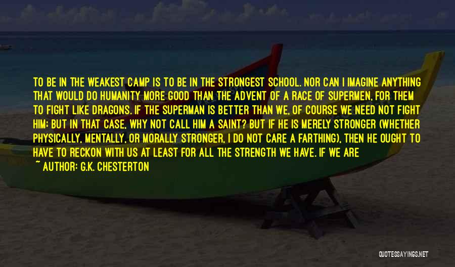 Morally Good Quotes By G.K. Chesterton