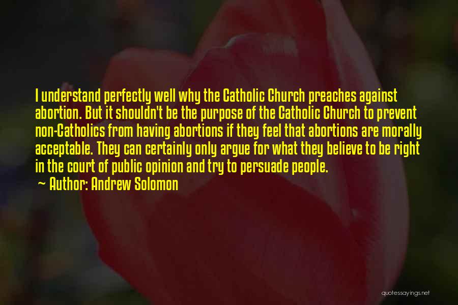 Morally Right Quotes By Andrew Solomon
