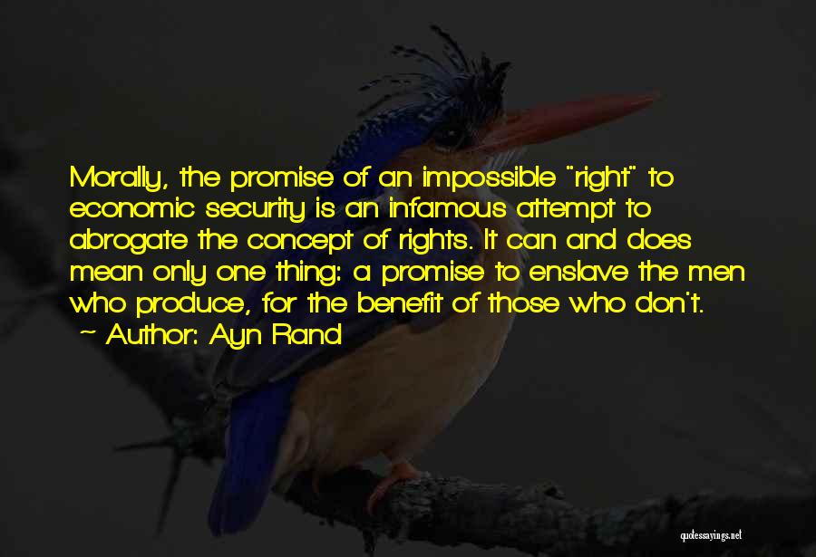 Morally Right Quotes By Ayn Rand