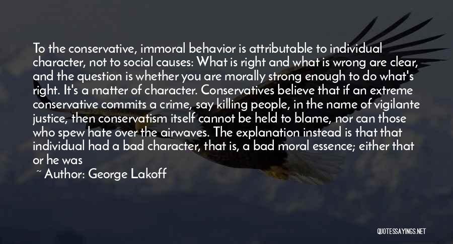 Morally Right Quotes By George Lakoff