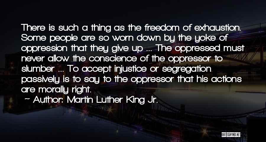 Morally Right Quotes By Martin Luther King Jr.