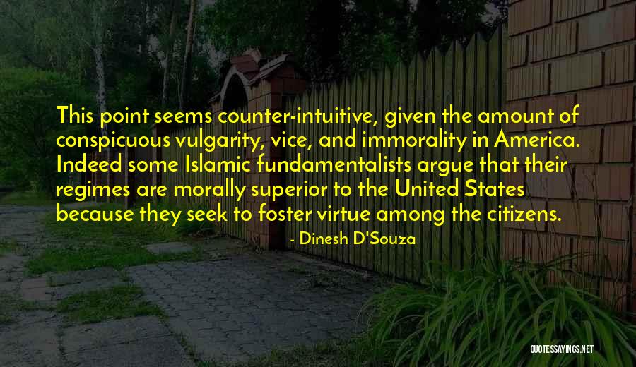 Morally Superior Quotes By Dinesh D'Souza Morally Superior Quotes By Dinesh D'Souza