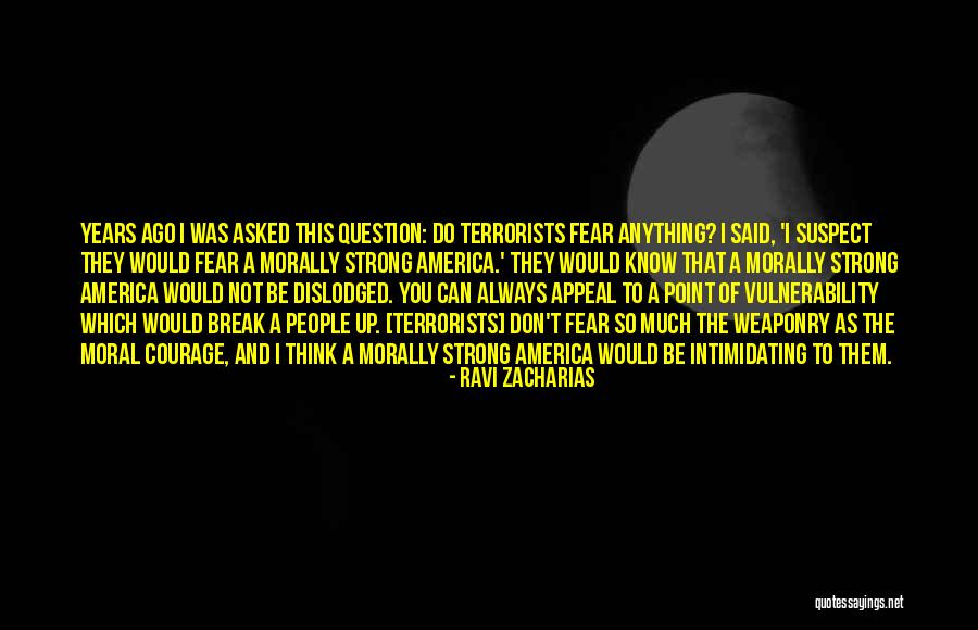 Morally Suspect Quotes By Ravi Zacharias