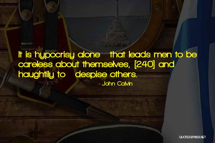 Morally Valuable Quotes By John Calvin Morally Valuable Quotes By John Calvin