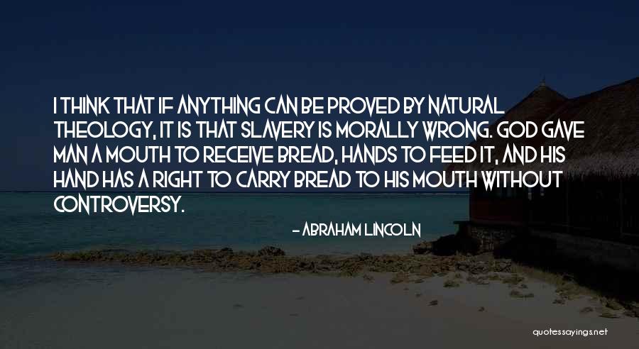 Morally Wrong Quotes By Abraham Lincoln