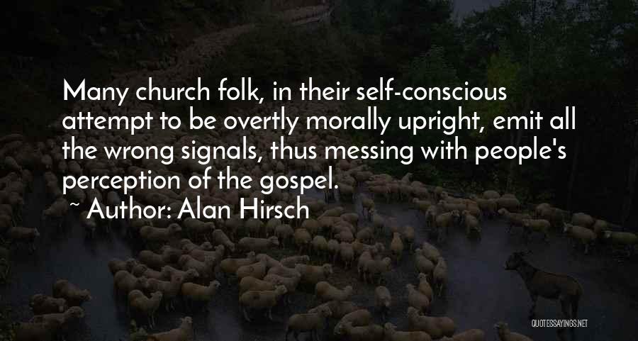 Morally Wrong Quotes By Alan Hirsch