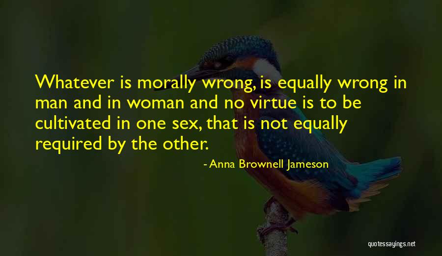 Morally Wrong Quotes By Anna Brownell Jameson