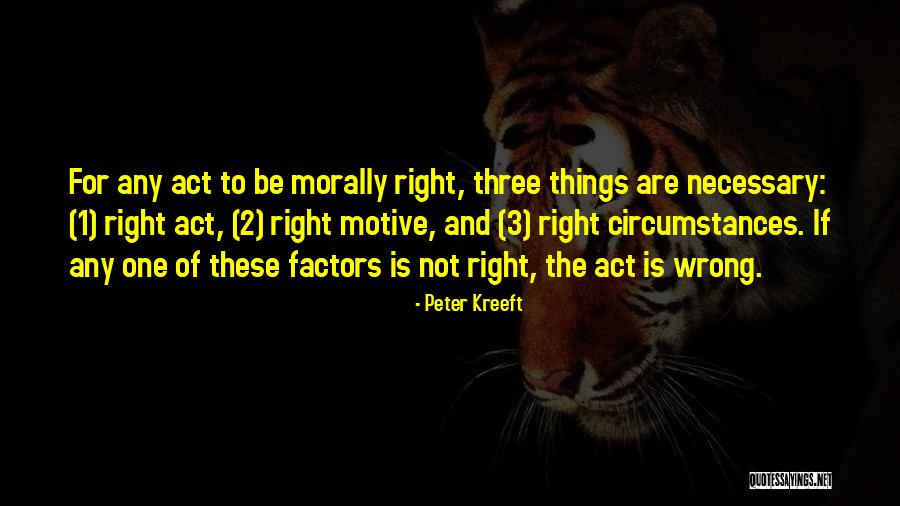 Morally Wrong Quotes By Peter Kreeft