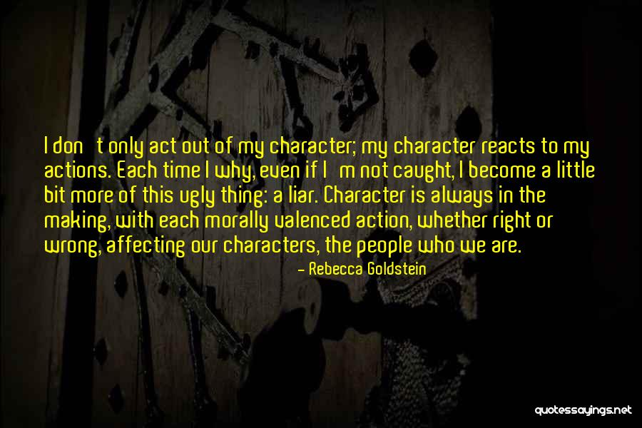 Morally Wrong Quotes By Rebecca Goldstein