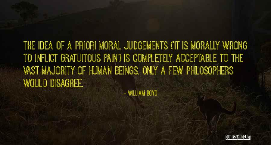 Morally Wrong Quotes By William Boyd