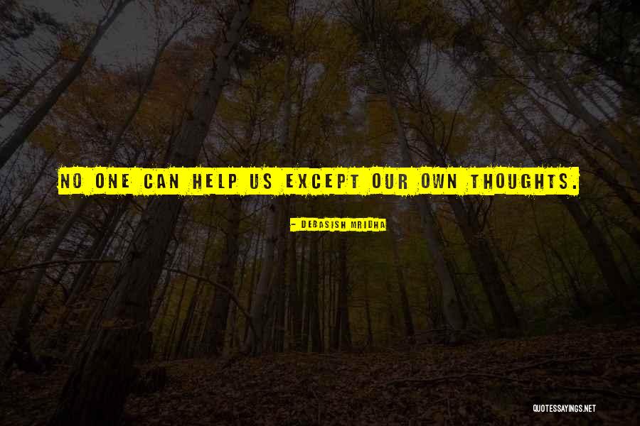 Moralny Imperatyw Quotes By Debasish Mridha Moralny Imperatyw Quotes By Debasish Mridha