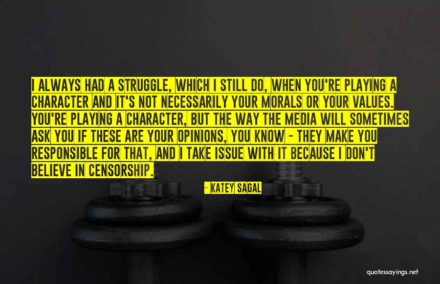 Morals And Character Quotes By Katey Sagal Morals And Character Quotes By Katey Sagal