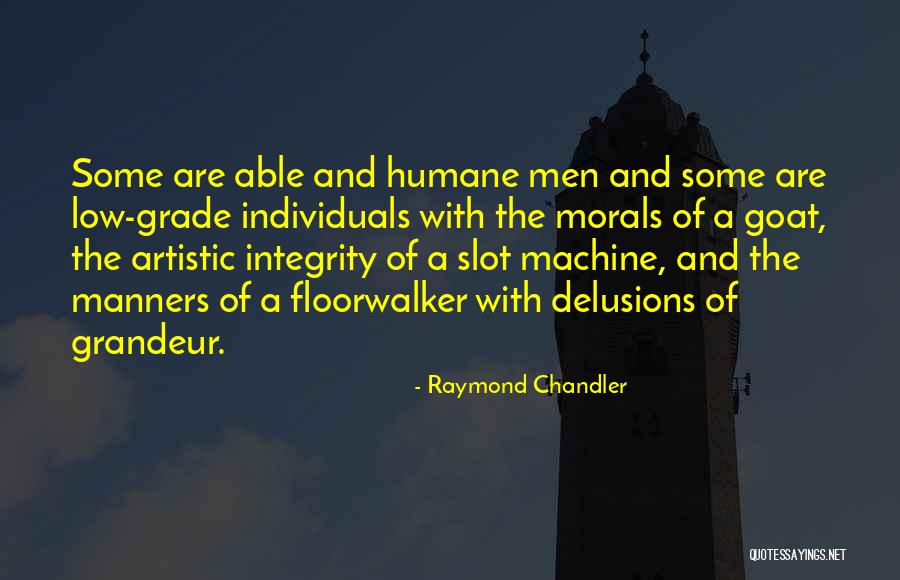 Morals And Integrity Quotes By Raymond Chandler