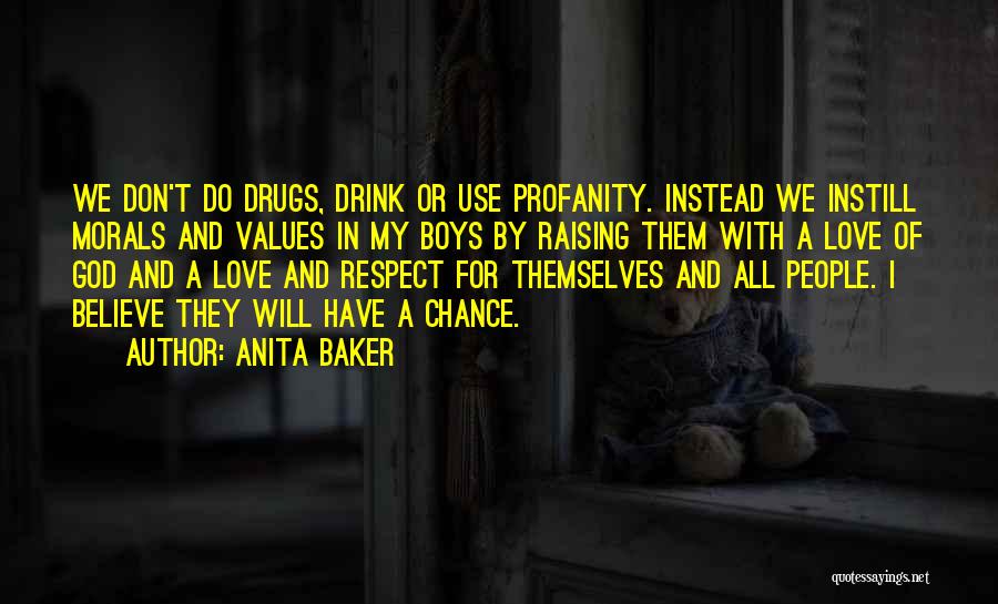 Morals And Love Quotes By Anita Baker