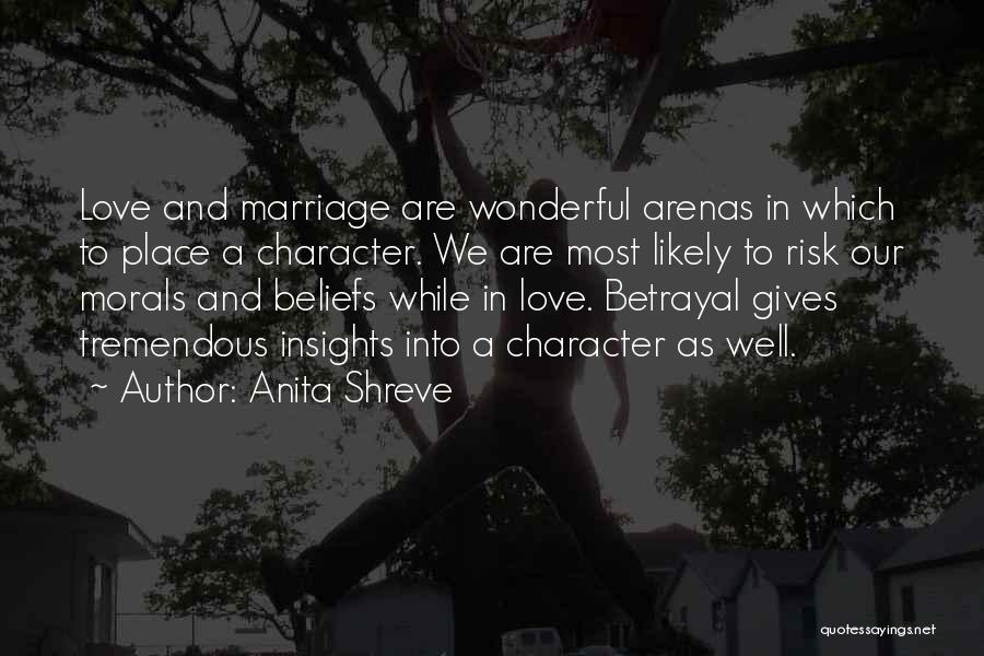 Morals And Love Quotes By Anita Shreve