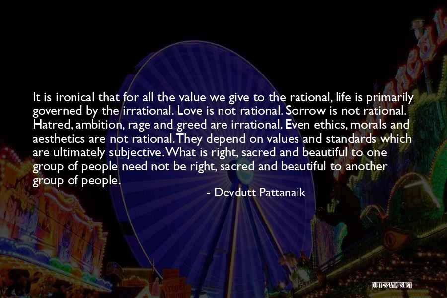 Morals And Love Quotes By Devdutt Pattanaik Morals And Love Quotes By Devdutt Pattanaik