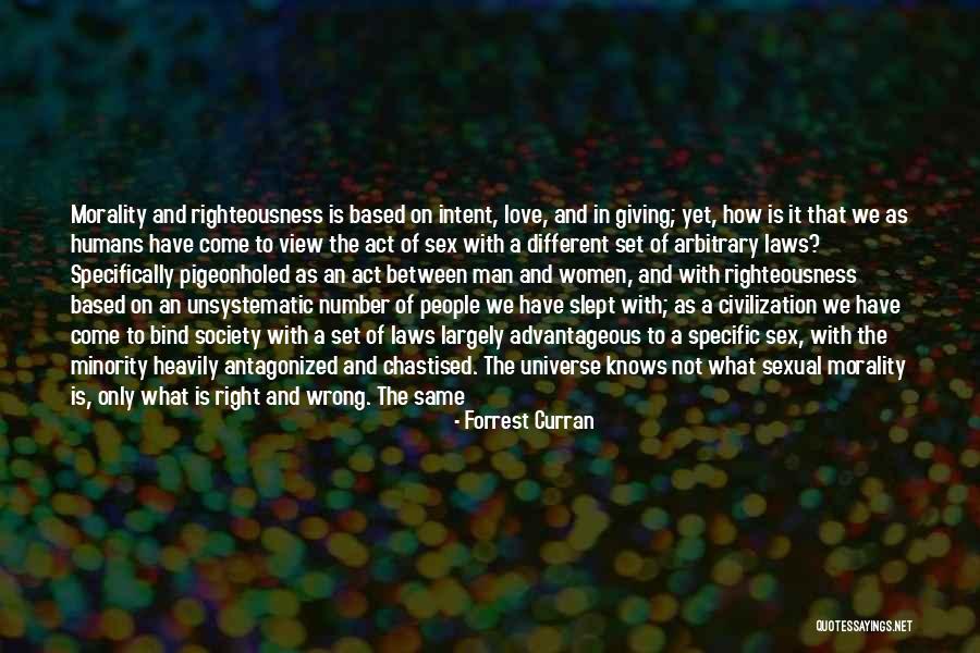 Morals And Love Quotes By Forrest Curran Morals And Love Quotes By Forrest Curran