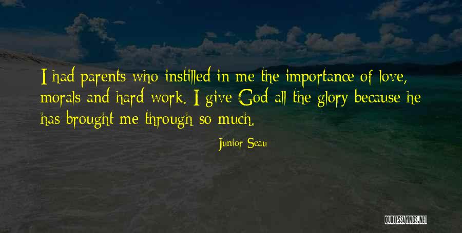 Morals And Love Quotes By Junior Seau Morals And Love Quotes By Junior Seau