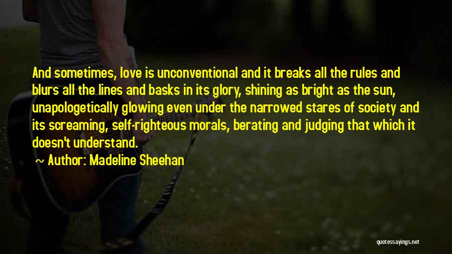 Morals And Love Quotes By Madeline Sheehan