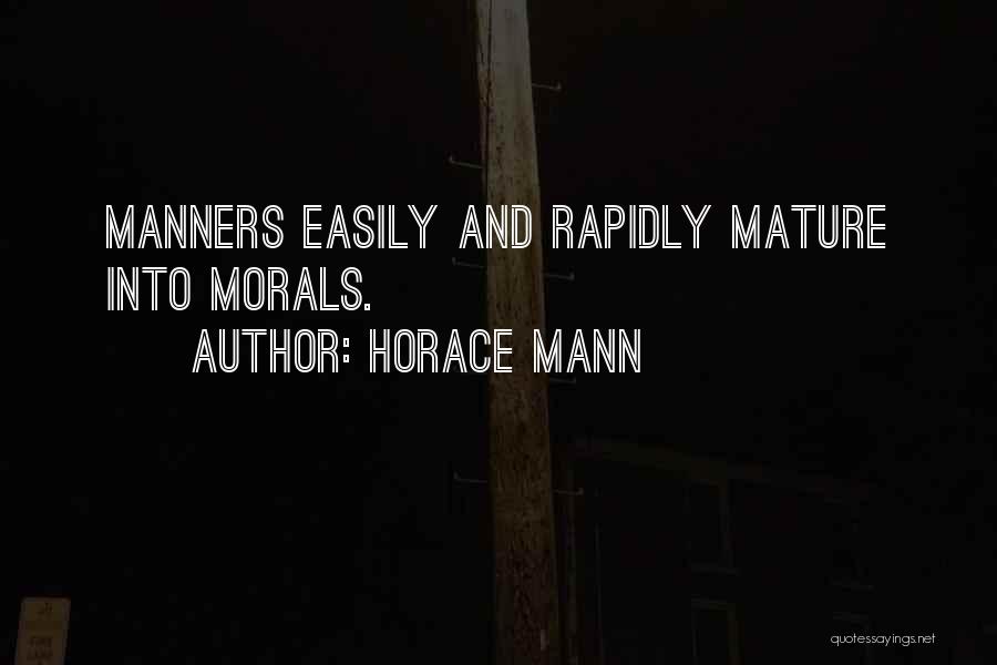 Morals And Manners Quotes By Horace Mann