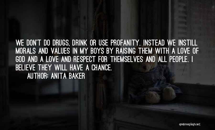 Morals Quotes By Anita Baker