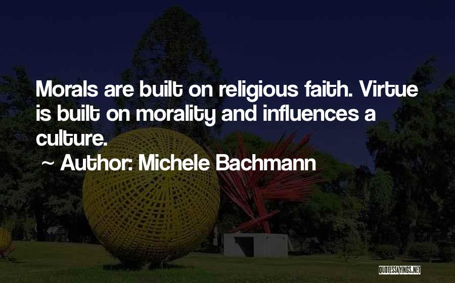 Morals Quotes By Michele Bachmann