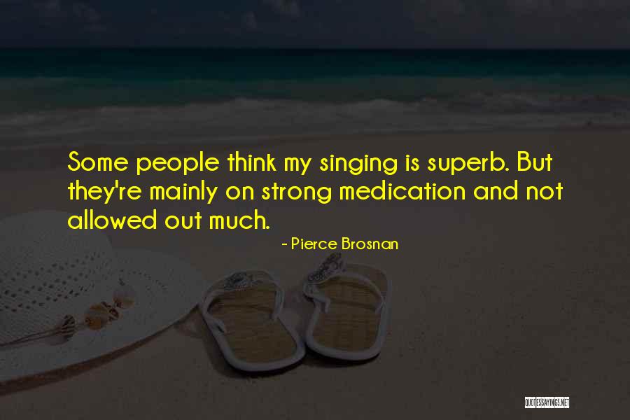 Moranbong Music Quotes By Pierce Brosnan Moranbong Music Quotes By Pierce Brosnan
