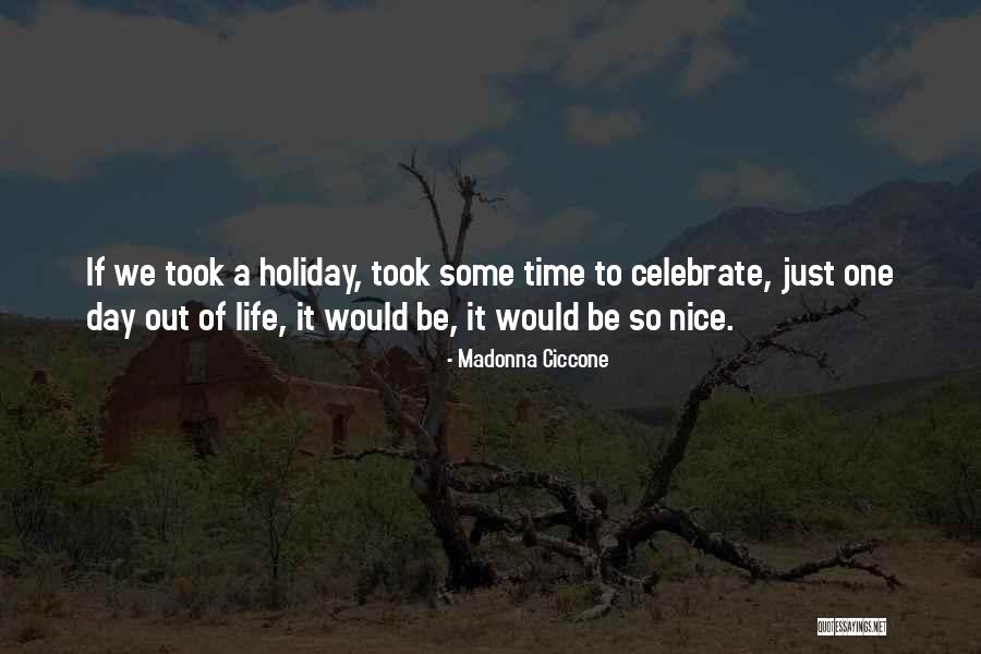 Moranos Quotes By Madonna Ciccone Moranos Quotes By Madonna Ciccone