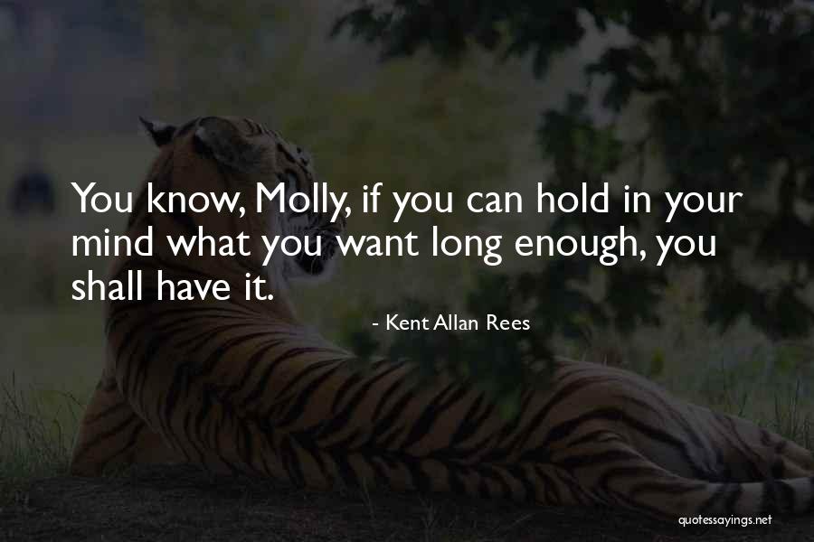 Moranr Quotes By Kent Allan Rees Moranr Quotes By Kent Allan Rees