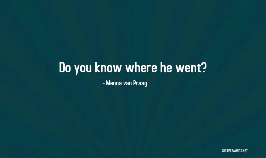 Morante Laura Quotes By Menna Van Praag Morante Laura Quotes By Menna Van Praag