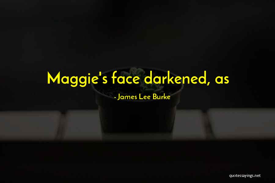 Morarnoseua Quotes By James Lee Burke Morarnoseua Quotes By James Lee Burke