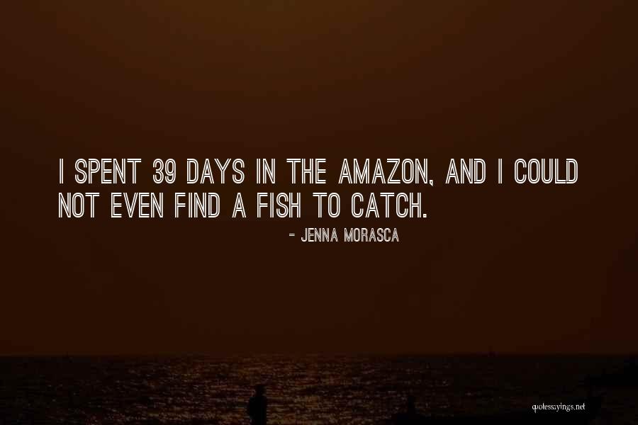 Morasca Jenna Quotes By Jenna Morasca