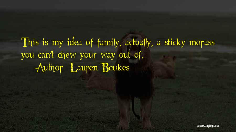Morass Quotes By Lauren Beukes