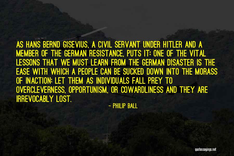Morass Quotes By Philip Ball Morass Quotes By Philip Ball