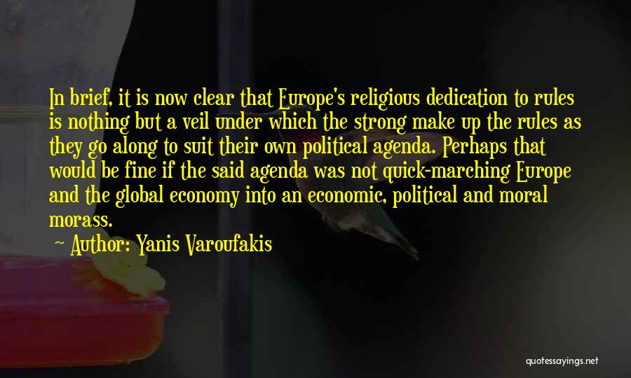 Morass Quotes By Yanis Varoufakis